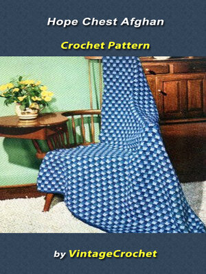 cover image of Hope Chest Afghan Vintage Crochet Pattern